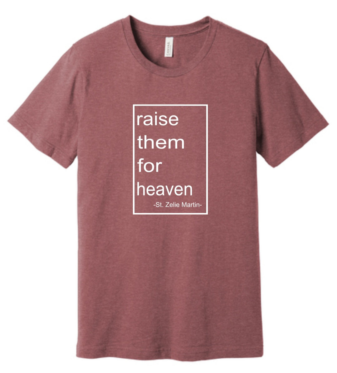 Raise Them For Heaven- PRE-SALE ONLY